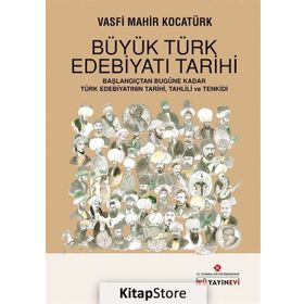 Büyük Türk Edebiyatı Tarihi / Vasfi Mahir Kocatürk