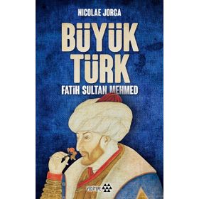 BÜYÜK TÜRK İKİ DENIZIN HAKIMI FATIH SULTAN MEHMED - JOHN FREELY