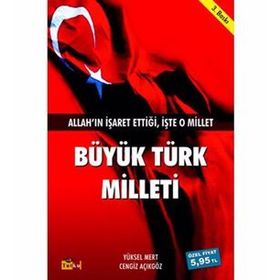 BÜYÜK TÜRK MILLETI - YÜKSEL MERT;CENGIZ AÇIKGÖZ