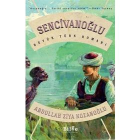 Büyük Türk Romanı-Bilge Kültür Sanat Sencivanoğlu