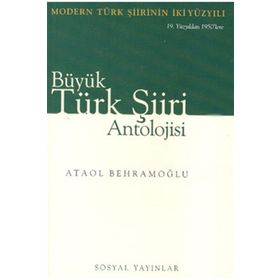 BÜYÜK TÜRK ŞIIRI ANTOLOJISI (2 CILT) - ATAOL BEHRAMOĞLU