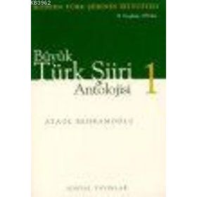 BÜYÜK TÜRK ŞİİRİ ANTOLOJISI (2 CILT MODERN TÜRK ŞİİRİNIN İKİ YÜZYILI 19. YÜZYILDAN 1950´LERE - ATAOL BEHRAMOĞLU
