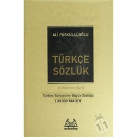 BÜYÜK TÜRKÇE SÖZLÜK TÜRKİYE TÜRKÇESININ EN BÜYÜK SÖZLÜĞÜ (100.000 MADDE) - ALI PÜSKÜLLÜOĞLU