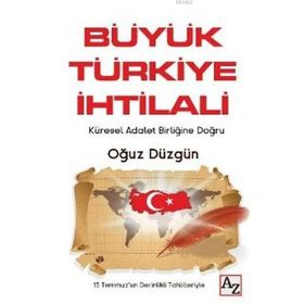 Büyük Türkiye İhtilali - Oğuz Düzgün