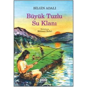 Büyük Tuzlu Su Klanı - Bilgin Adalı
