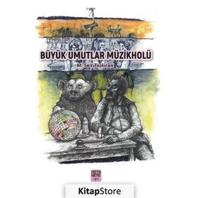 Büyük Umutlar Müzikholü - Mehmet Sait Taşkıran