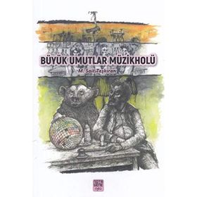 Büyük Umutlar Müzikholü - Mehmet Sait Taşkıran