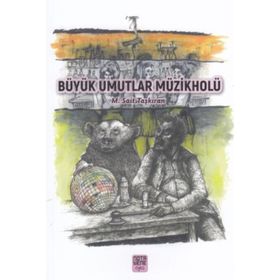 Büyük Umutlar Müzikholü - Mehmet Sait Taşkıran