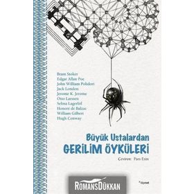 Büyük Ustalardan Gerilim Öyküleri - braem stoker edgar allen poe John William Polidori Jack London K. Jerome Otto Larssen Selma Lagerlöf Honore de Balzac William Gilbert Hugh Conway