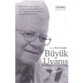 BÜYÜK UYANIŞ - OKTAY SİNANOĞLU
