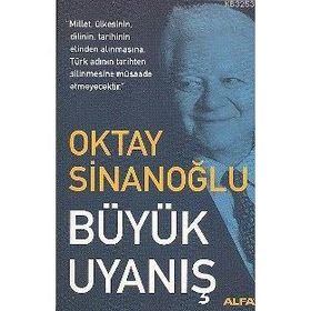 BÜYÜK UYANIŞ - OKTAY SİNANOĞLU