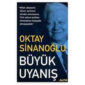 BÜYÜK UYANIŞ - OKTAY SİNANOĞLU