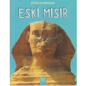 Büyük Uygarlıklar - Eski Mısır / Tracey Kelly