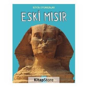 Büyük Uygarlıklar - Eski Mısır / Tracey Kelly