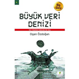 Büyük Veri Denizi - Ogan Özdoğan