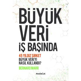 Büyük Veri İş Başında - Bernard Marr