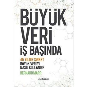 Büyük Veri İş Başında - Bernard Marr