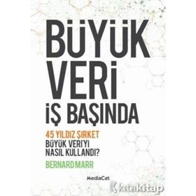 Büyük Veri İş Başında - Bernard Marr