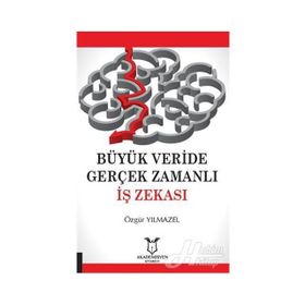 Büyük Veride Gerçek Zamanlı İş Zekası - Özgür Yılmazel