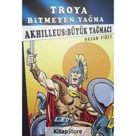 Büyük Yağmacı - Troya Bitmeyen Yağma - Hasan Yiğit