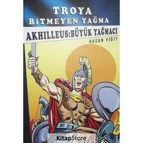 Büyük Yağmacı - Troya Bitmeyen Yağma - Hasan Yiğit