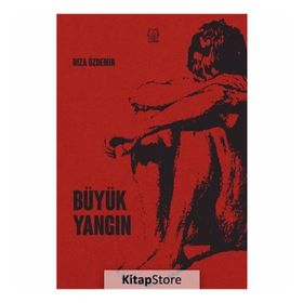 Büyük Yangın - Rıza Özdemir