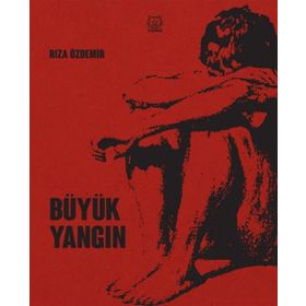 Büyük Yangın - Rıza Özdemir