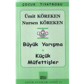 BÜYÜK YARIŞMA - KÜÇÜK MÜFETTİŞLER - ÜMİT KÖREKEN;NURSEN KÖREKEN