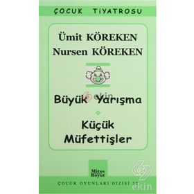 BÜYÜK YARIŞMA - KÜÇÜK MÜFETTİŞLER - ÜMİT KÖREKEN;NURSEN KÖREKEN