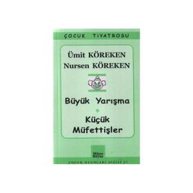 BÜYÜK YARIŞMA - KÜÇÜK MÜFETTİŞLER - ÜMİT KÖREKEN;NURSEN KÖREKEN