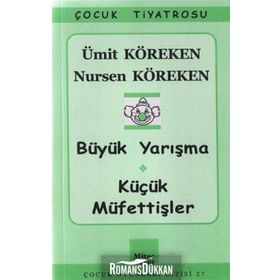 BÜYÜK YARIŞMA - KÜÇÜK MÜFETTİŞLER - ÜMİT KÖREKEN;NURSEN KÖREKEN