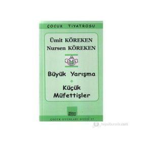 BÜYÜK YARIŞMA - KÜÇÜK MÜFETTİŞLER - ÜMİT KÖREKEN;NURSEN KÖREKEN