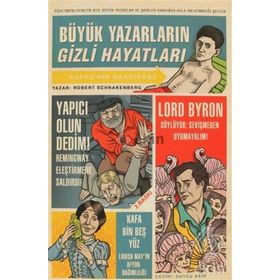 BÜYÜK YAZARLARIN GIZLI HAYATLARI - ROBERT SCHNAKENBERG