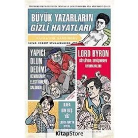 BÜYÜK YAZARLARIN GIZLI HAYATLARI - ROBERT SCHNAKENBERG