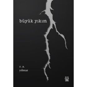 Büyük Yıkım - Zeynel Abidin Yılmaz