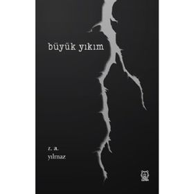 Büyük Yıkım - Zeynel Abidin Yılmaz