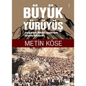 Büyük Yürüyüş - Metin Köse