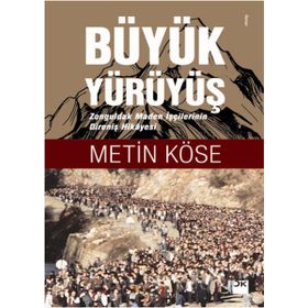 Büyük Yürüyüş - Metin Köse
