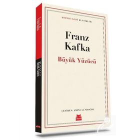 Büyük Yüzücü - Franz Kafka