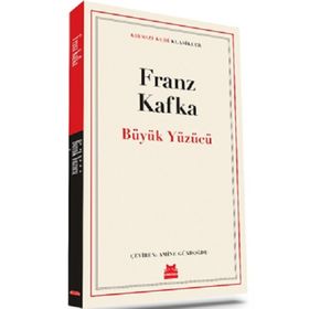 Büyük Yüzücü - Franz Kafka