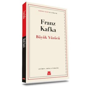 Büyük Yüzücü - Franz Kafka