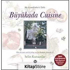 BÜYÜKADA CUISINE - SELIN KUTUCULAR
