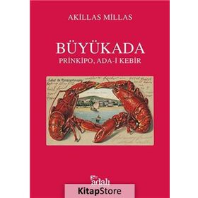 Büyükada - Prinkipo, Ada-i Kebir - Akillas Milas