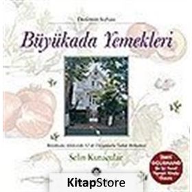 BÜYÜKADA YEMEKLERI BÜYÜKADA ALTINORDU 12´DE DUYGULARLA TATLAR BİRLEŞİNCE - SELIN KUTUCULAR