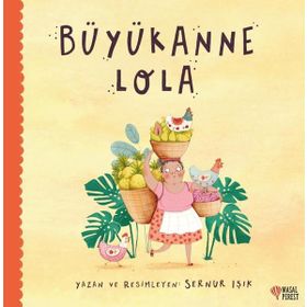Büyükanne Lola - Sernur Işık