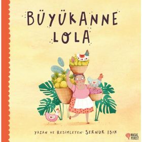 Büyükanne Lola - Sernur Işık