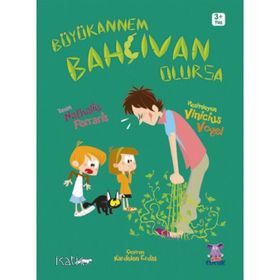 Büyükannem Bahçıvan Olursa - Mamie Jardinière