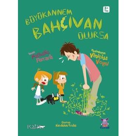 Büyükannem Bahçıvan Olursa - Mamie Jardinière