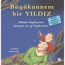 Büyükannem Bir Yıldız - İlk Okuma Kitaplarım - Carl Norac