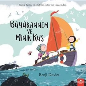 Büyükannem ve Minik Kuş - Benji Davies